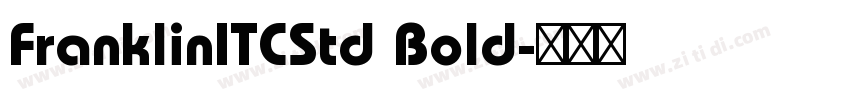 FranklinITCStd Bold字体转换